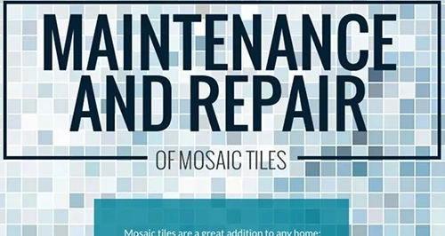 Maintenance and Repair of Mosaic Tiles